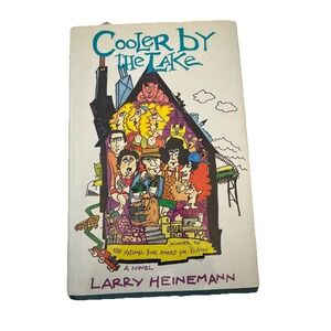 Cooler by the Lake Larry Heinemann Hardcover Novel Chicago Fiction FSG 1992